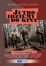 завтра идём в кино фильм 2007 смотреть онлайн