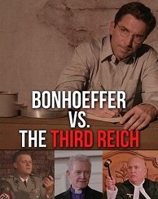 Бонхёффер против Третьего рейха (США, 2023) — Смотреть фильм